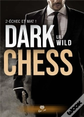 Dark Chess Tome 2 : Échec Et Mat !