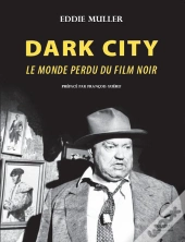 Dark City ; Le Monde Perdu Du Film Noir