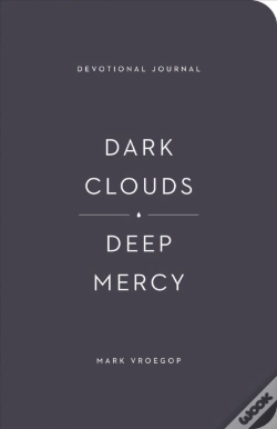 Capa do artigo Dark Clouds, Deep Mercy Devotional Journal