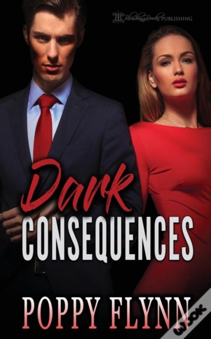 Dark Consequences