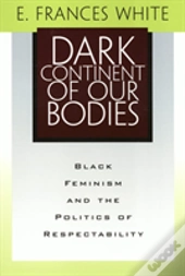 Dark Continent Of Our Bodies
