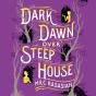 Dark Dawn Over Steep House - Preview