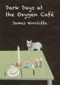Dark Days At The Oxygen Cafe - Preview