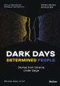 Dark Days, Determined People - Preview