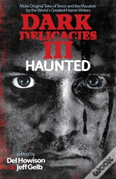 Dark Delicacies Iii