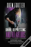 Dark, Depressing, And Hilarious