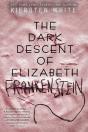 Dark Descent Of Elizabeth Frankenstein - Preview