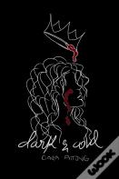 Dark & Cold