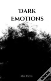 Dark Emotions