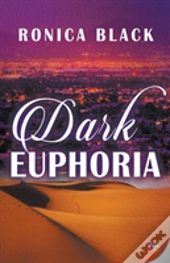 Dark Euphoria
