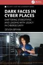 Dark Faces In Cyber Places - Preview
