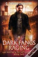 Dark Fangs Raging