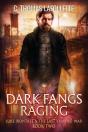 Dark Fangs Raging - Preview