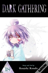 Dark Gathering, Vol. 18
