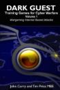 Dark Guest Training Games For Cyber Warfare Volume 1 Wargaming Internet Based Attacks - Preview