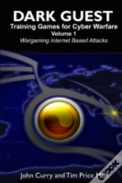 Capa do artigo Dark Guest Training Games For Cyber Warfare Volume 1 Wargaming Internet Based Attacks