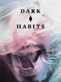 Dark Habits - Preview