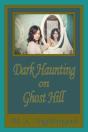 Dark Haunting On Ghost Hill - Preview