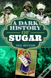 Dark History Of Sugar
