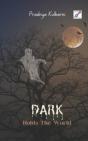 Dark Holds The World - Preview