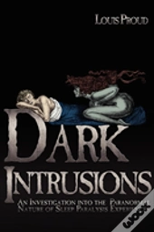 Dark Intrusions: An Investigation Into T