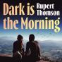 Dark Is The Morning - Preview