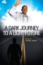 Dark Journey To A Light Future - Preview