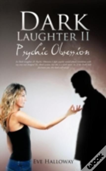 Dark Laughter Ii: Psychic Obsession