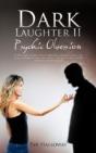 Dark Laughter Ii: Psychic Obsession - Preview