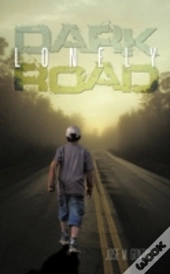 Dark Lonely Road