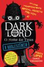 Dark Lord: A Adolescência - Preview