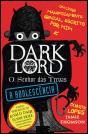 Dark Lord: A Adolescência - Preview