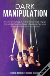 Dark Manipulation