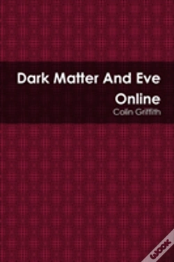 Capa do artigo Dark Matter And Eve Online