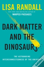 Dark Matter And The Dinosaurs