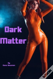 Capa do artigo Dark Matter (Interracial Sci-Fi Erotica)
