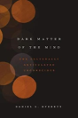 Dark Matter Of The Mind - Preview