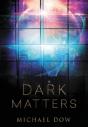 Dark Matters: First In The Dark Matters Trilogy - Preview