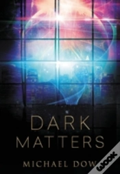 Capa do artigo Dark Matters: First In The Dark Matters Trilogy