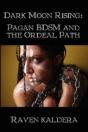 Dark Moon Rising: Pagan Bdsm & The Ordeal Path - Preview