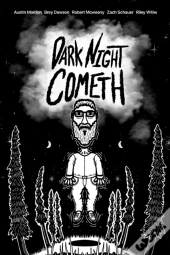 Dark Night Cometh