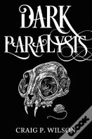 Dark Paralysis