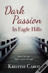 Dark Passion In Eagle Hills