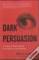 Dark Persuasion