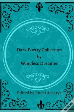 Capa do artigo Dark Poetry Collection By Wingless Dreamer