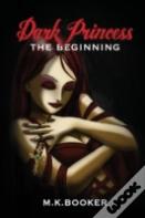 Dark Princess - The Beginning