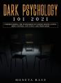 Dark Psychology 101 2021 - Preview