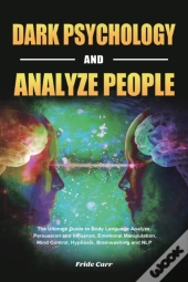 Dark Psychology And Analyze People