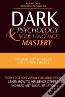 Dark Psychology And Body Language Mastery