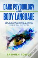 Dark Psychology And Body Language